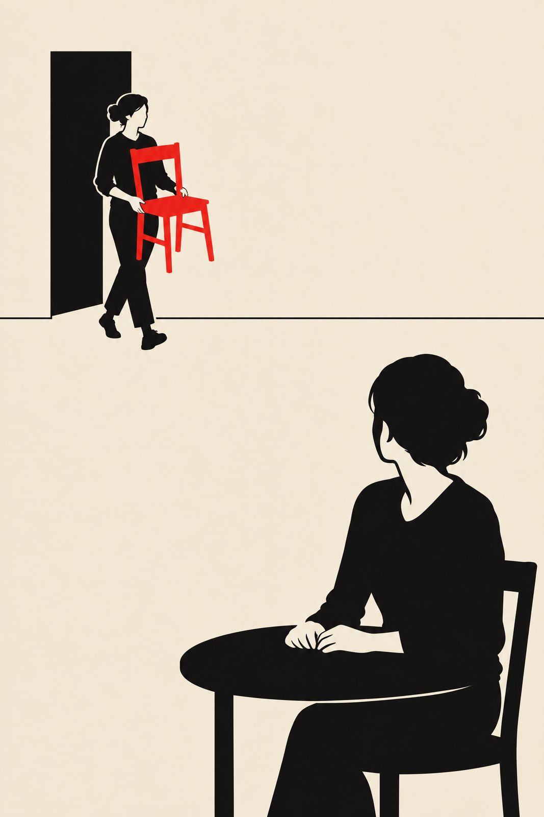 Flat black shapes on cream paper, vertical. In the foreground a woman sits at a small round table, turned to look behind her. Far away, a second woman walks out of a dark doorway carrying a plain chair lifted in both hands. The chair is vermilion red, the only coloured thing in the picture.